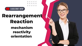 Rearrangement Reaction mechanism reactivity orientation [upl. by Lachish]