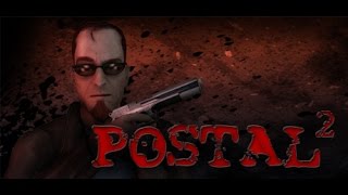 Postal 2 Gameplay HD [upl. by Wescott]