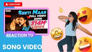 DJ Seeti Maar song Reaction  DJ Duvvada Jagannadham  Allu Arjun  DSP [upl. by Yeldua]