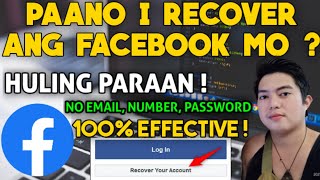 PAANO MARECOVER ANG FACEBOOK ACCOUNT MO WITHOUT EMAIL PHONE NUMBER AND PASSWORD  100 LEGIT [upl. by Niledam]