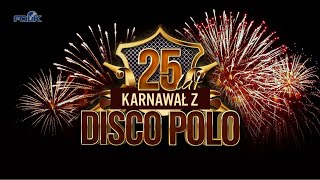 25 Lat Disco Polo  Karnawał 2024 [upl. by Sanford229]