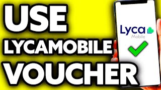 How To Use Lycamobile Voucher Very Easy [upl. by Sakul]