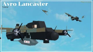 Plane Crazy  Avro Lancaster tutorial [upl. by Grimes552]