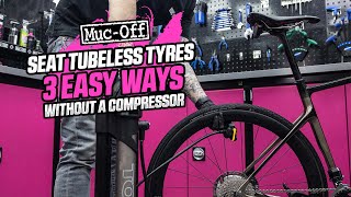 3 Ways to Seat Tubeless Tyres – NO COMPRESSOR NEEDED [upl. by Crissie]