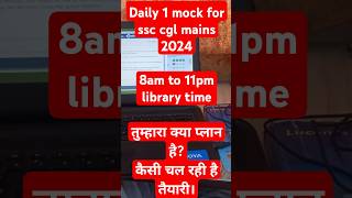 SSC CGL mains 2024  my preparation my library mock test daily ssccgl2024 ssccglexam myscore [upl. by Ttam]