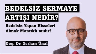 Bedelsiz Sermaye Artırımı Nedir Borsa Eğitimi [upl. by Ennaillij]