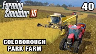 Lets Play Farming Simulator 2015  Coldborough Park Farm 40 [upl. by Hiasi]