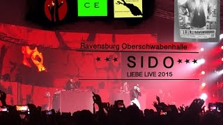 SIDO Liebe Tour  Ravensburg 07112015  Oberschwabenhalle [upl. by Ocirrej97]