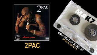 2PAC  ONLY GOD CAN JUDGE ME ACAPELLA • 1996 [upl. by Kresic]