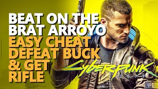 Beat on the Brat Arroyo Cyberpunk 2077 Easy Defeat Buck Nice Rifle [upl. by Enicnarf]