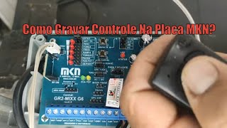 Como Gravar Controle Na Placa MKN Como codificar controle na central MKNCentral MKN [upl. by Leak]