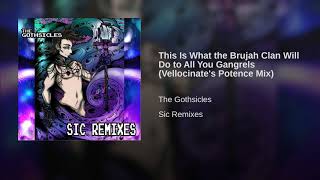 The Gothsicles  This Is What The Brujah Clan Will Do Vellocinates Potence Mix [upl. by Anawit669]