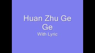 Huan Zhu Ge Ge quot Dang quot  Lyric [upl. by Bree588]