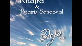 Khafra Dj ft Beatriz Sandoval  Deja Carlos Jimenez amp Dkristo Remix [upl. by Mure164]