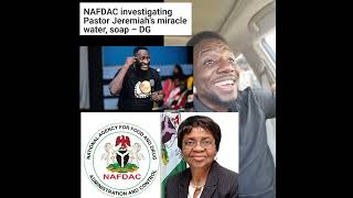 Nafdac has started investigating Pastor Jeremiah Fufeyin says his water is fake [upl. by Yahsram]