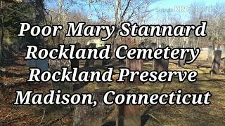 Poor Mary Stannard • Rockland Cemetery • Rockland Preserve • Madison CT • 02222020 [upl. by Anwad140]