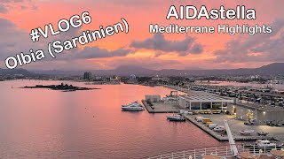 AIDAstella Mediterrane Highlights VLOG6 Olbia Sardinien [upl. by Nomaid12]