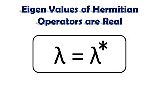 Eigen Values Of Hermitian Operators Are Real  Quantum Mechanics  quantummechanics [upl. by Edwyna]