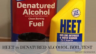 HEET vs Denatured Alcohol Boil Test [upl. by Ferde]