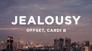 Offset amp Cardi B  JEALOUSY Lyrics [upl. by Callida]