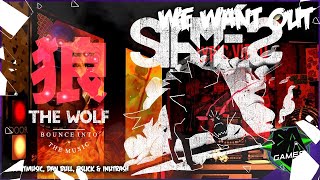 We Want The Wolf Out SIAMES amp DAGames Mashup [upl. by Eadrahc]