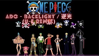 Ado  Backlight  逆光 uz Remix [upl. by Rea]