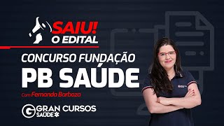 Concurso Fundação PB Saúde  Saiu o Edital Profª Fernanda Barboza [upl. by Alithea]