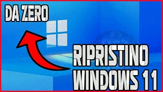 COME FARE IL RIPRISTINOFORMATTARE DA ZERO COMPLETO SU WINDOWS 11  TUTORIAL ITA viral tutorial [upl. by Goldenberg]