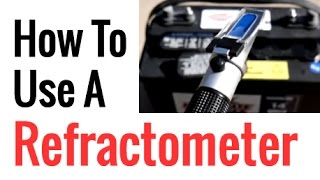 How To Use A Refractometer To Measure Battery Charge And Chemistry [upl. by Enitnemelc]