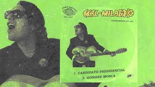 Mal Milagro  Candidato Precidencial  Hombre Mosca 2024 [upl. by Neirbo]