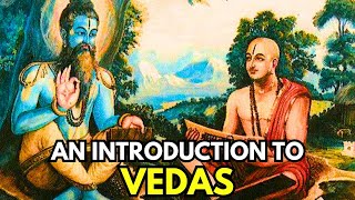 Were Vedas Spoken By The Gods Introduction To Vedas [upl. by Daryl]