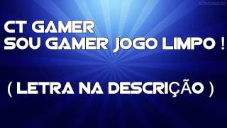 CTGamer  Rap Sou Gamer Limpo [upl. by Nalepka128]