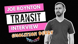 Joe Boynton Interview Transit narrowcast  EMOlition Derby Podcast [upl. by Casabonne910]