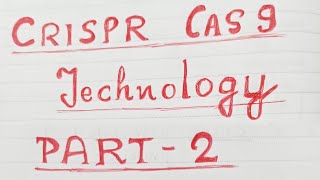 CRISPR CAS9 Technology Part 2 [upl. by Avril139]