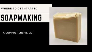 How to Get Started Soap Making [upl. by Lezirg]