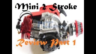 Chinese 49CC 2 Stroke Big Bore Review Part 1 [upl. by Stead]