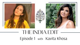 Ayurvedic Beauty Wisdom and the Modern Woman with Kavita Khosa  THE INDIA EDIT [upl. by Harper]