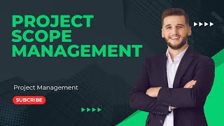 Project Scope Management [upl. by Lindsy]