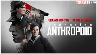 REVIEW PHIM NHIỆM VỤ MẬT  ANTHROPOID 2016  SIÊU PHẨM PHIM CHIẾN TRANH NGA CỰC HAY [upl. by Akyre]