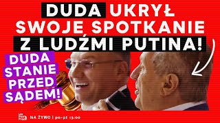 Duda ukrył swoje spotkanie z ludźmi Putina  IPP [upl. by Elka]