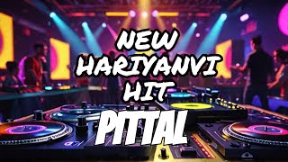 PITAL DJ REMIX New Hariyanvi Song 2024 Song pital pital pital song pital new song [upl. by Weaver602]