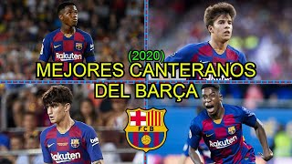 LOS MEJORES CANTERANOS DEL BARÇA 2020 [upl. by Groh]