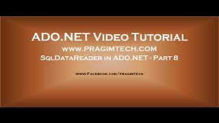 SqlDataReader in ADONET Part 8 [upl. by Rufe572]