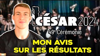 MON AVIS sur les résultats de la CÉRÉMONIE DES CÉSARS 2024 [upl. by Asiralc543]