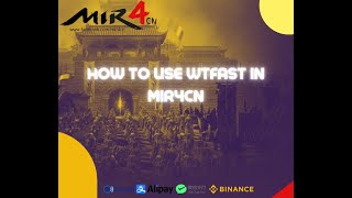 How to use wtfast in mir4cn [upl. by Larissa]