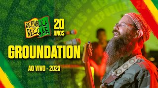 GROUNDATION AO VIVO NA REPÚBLICA DO REGGAE 2023 [upl. by Ocram871]