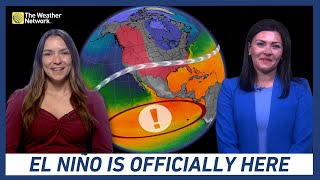 El Niño Is Officially Here What Does That Mean for Canadians This Summer [upl. by Eseuqcaj593]