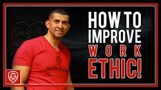 How to Improve Work Ethic [upl. by Eiramllij]