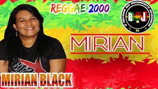 Melo de Mirian  Mirian Black Reggae 2000 [upl. by Chapen70]