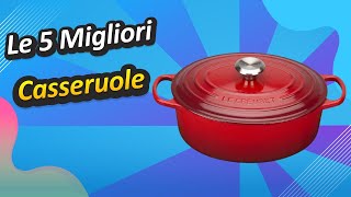 Le 5 Migliori Casseruole [upl. by Gresham]